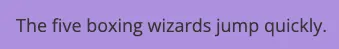 Sample text “The five boxing wizards jump quickly.” in dark grey on purple, a 4.51:1 contrast ratio